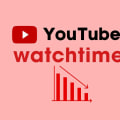 Why youtube decrease watch time?